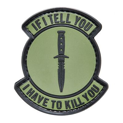 Шеврон "IF I TELL YOU I HAVE TO KILL YOU" | Военторг ALLMULTICAM 